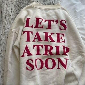 YLLW THE LABEL Let's Take A Trip Soon Crew Neck Sweatshirt